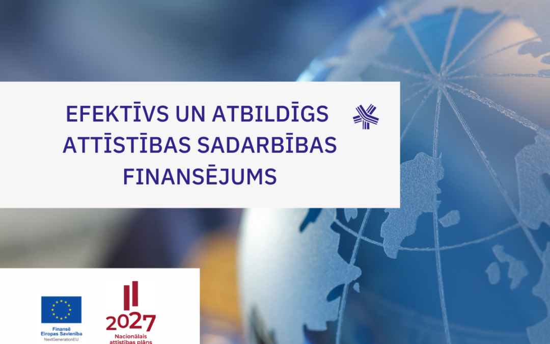 CSR Latvia piedalās projektā “Efektīvs un atbildīgs attīstības sadarbības finansējums (2023-2025)”